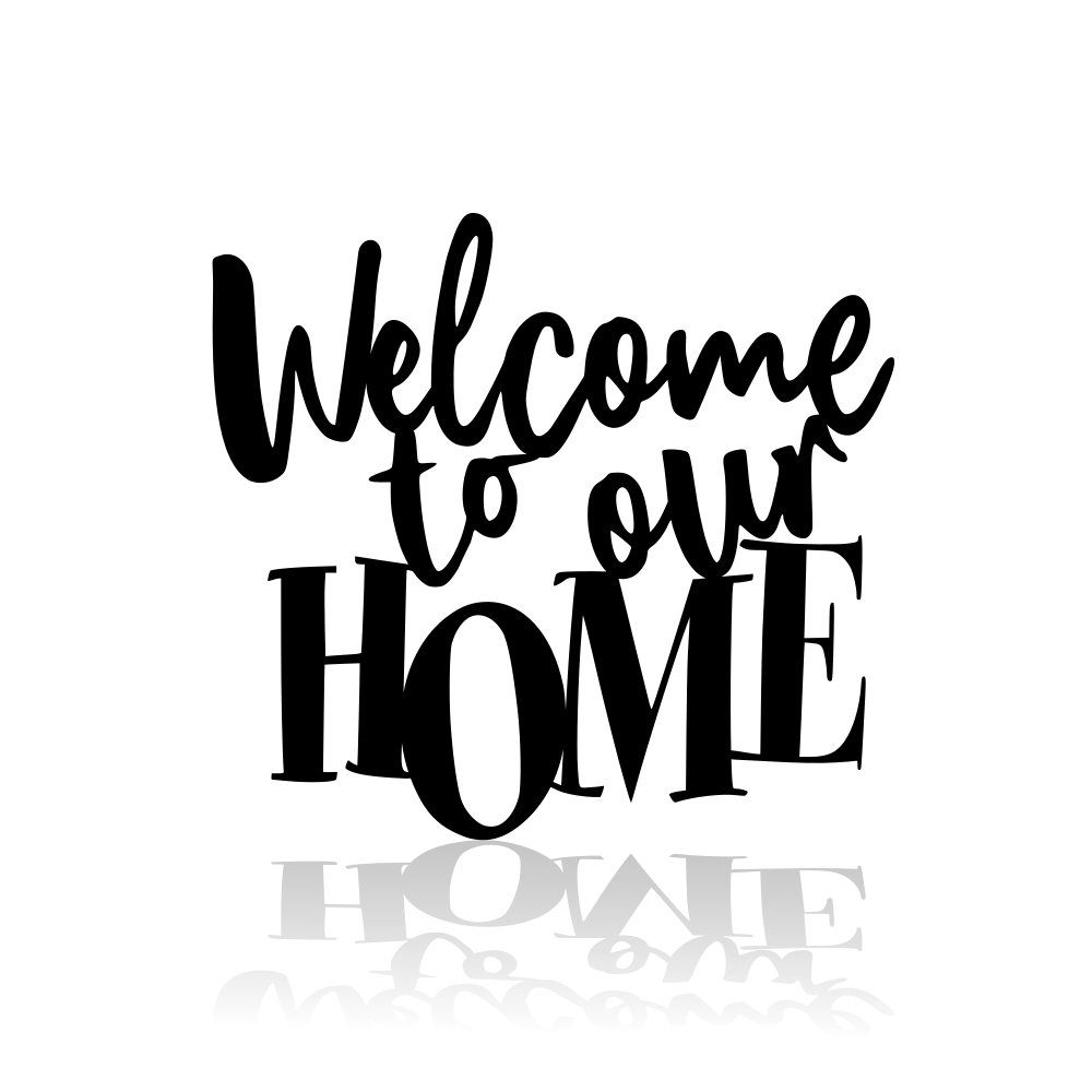 Welcome To Our Home With Or Without Heart-advanced-metal-art.myshopify.com