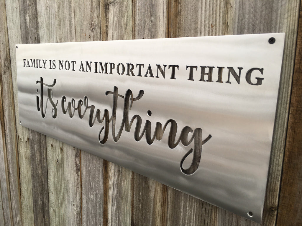 Family Is Not An Important Thing It's Everything-advanced-metal-art.myshopify.com