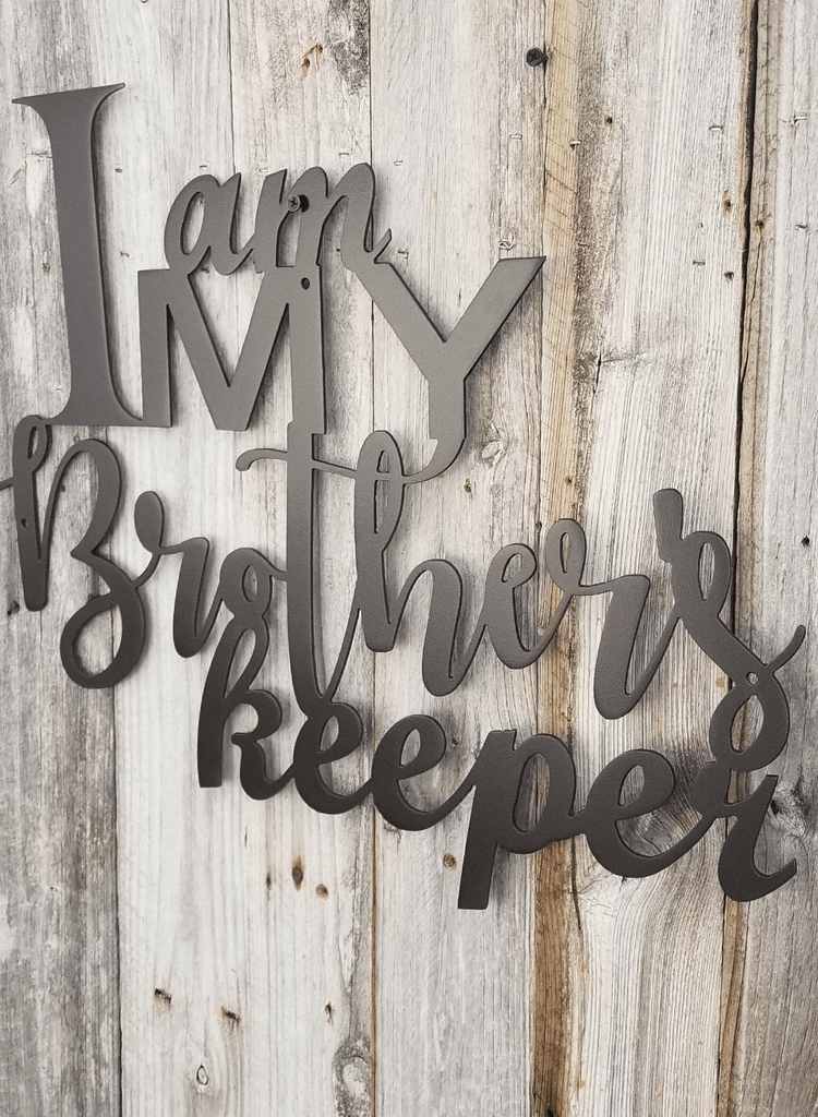 I Am My Brothers Keeper-advanced-metal-art.myshopify.com
