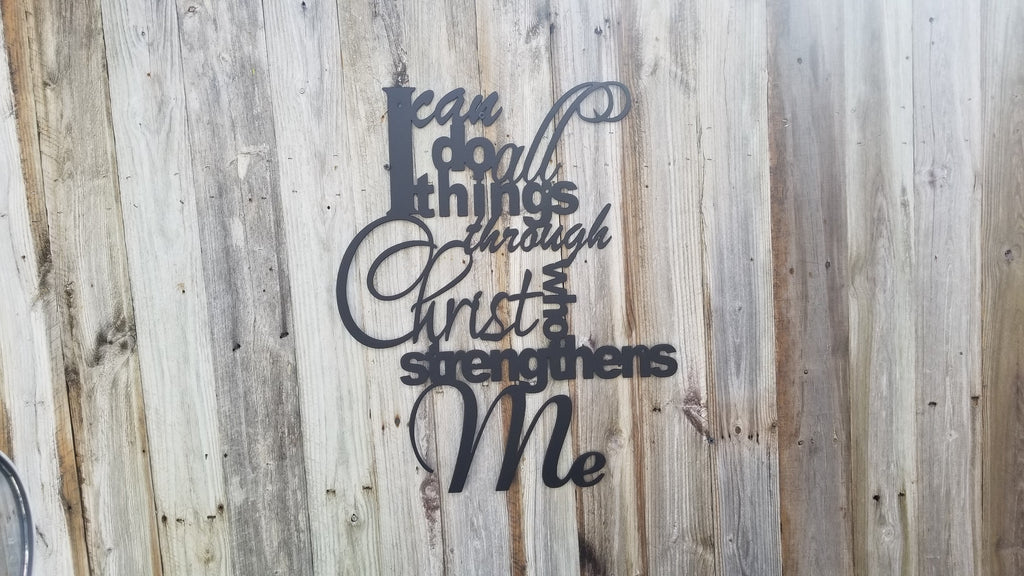 I Can Do All Things Through Christ Proverb-advanced-metal-art.myshopify.com