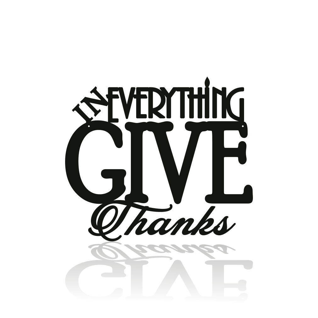 In Everything Give Thanks-advanced-metal-art.myshopify.com