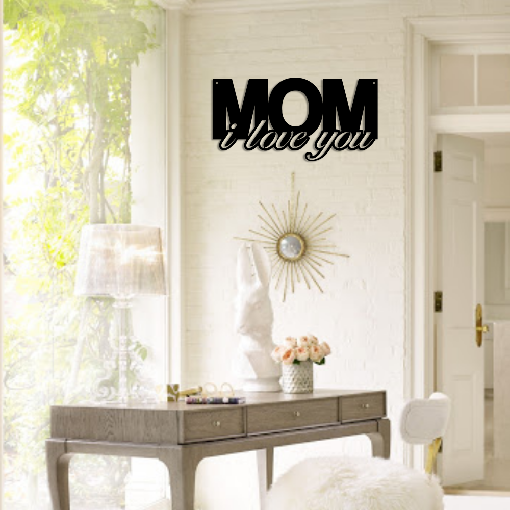 Mom I Love You-advanced-metal-art.myshopify.com