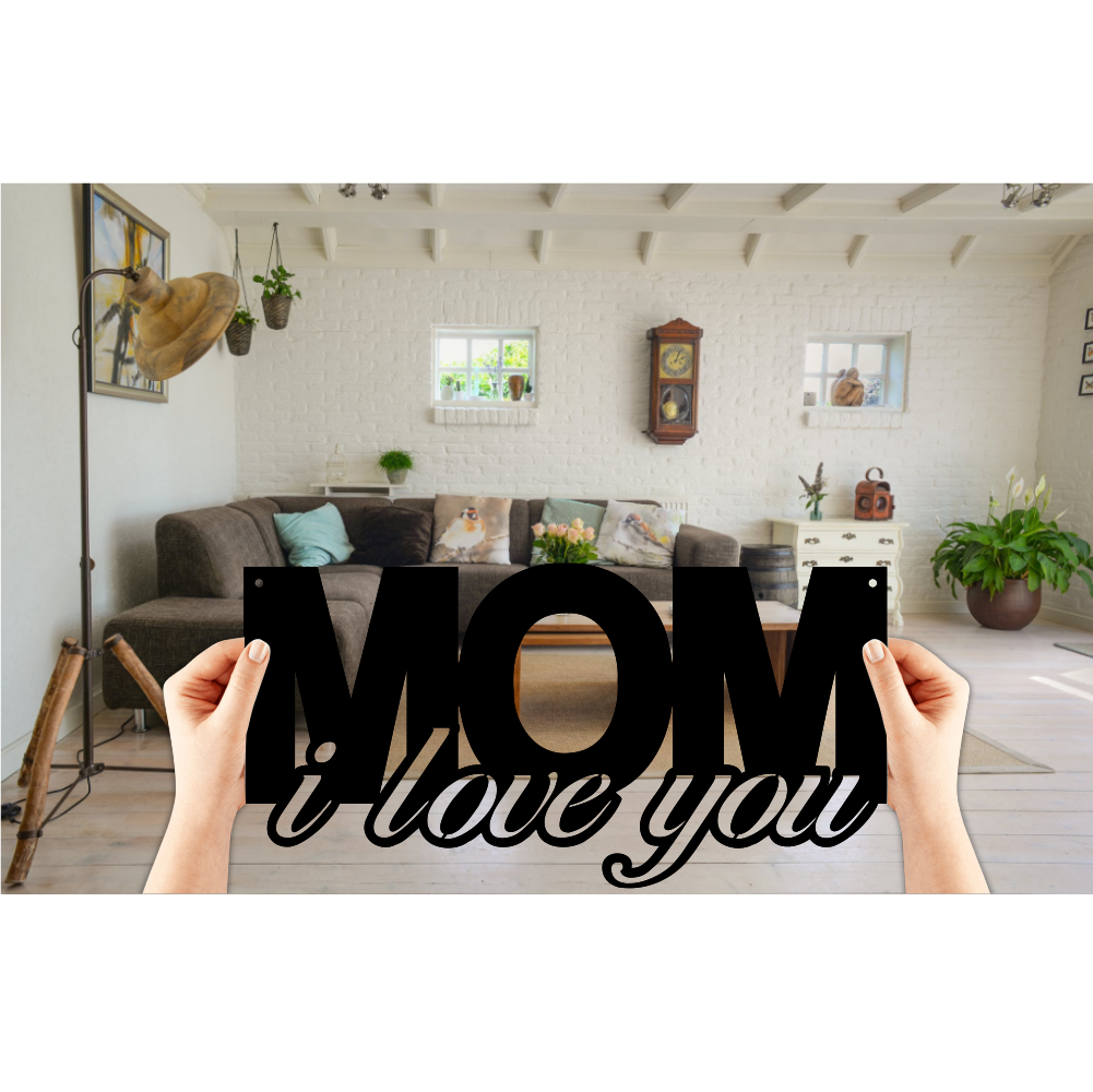 Mom I Love You-advanced-metal-art.myshopify.com