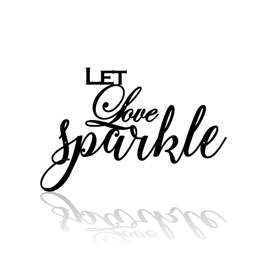 Let Love Sparkle-advanced-metal-art.myshopify.com